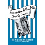 Cover of "Decorating is Fun" by Dorothy Draper Cover of "Decorating is Fun" by Dorothy Draper